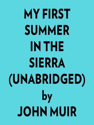 cover image of My First Summer In the Sierra (Unabridged)